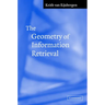 The Geometry of Information Retrieval