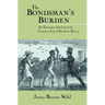 The Bondsman's Burden: An Economic Analysis of the Common Law of Southern Slavery
