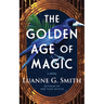 The Golden Age of Magic