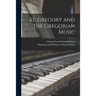 St. Gregory and the Gregorian Music