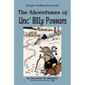 The Adventures of Unc' Billy Possum