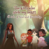 The Kids Who Stole My Heart: A Tale Of Love And Friendship