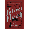 Fairest Flesh