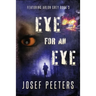 Eye for an Eye: Featuring Arlon Grey Book 3