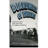 Boardwalk of Dreams: Atlantic City and the Fate of Urban America
