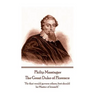 Philip Massinger - The Great Duke of Florence: "He that would govern others, first should be Master of himself."