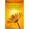 What is Arnica?: Why Arnica Montana is the #1 Best-Selling Homeopathic Remedy in the World