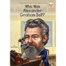 Who Was Alexander Graham Bell?