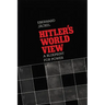 Hitler's World View: A Blueprint for Power
