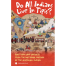 Do All Indians Live in Tipis? Second Edition: Questions and Answers from the National Museum of the American Indian