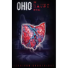 Ohio The Haunt of It All: Ghost stories, history and haunted locations from the eighty-eight Ohio counties.