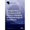 Drought Risk Management in Reflect Changing of Meteorological Conditions