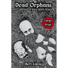 Dead Orphans: A Collection of Dark Short Fiction