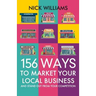 156 Ways To Market Your Local Business: And Stand Out From Your Competition