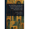 Byzantine Churches in Constantinople: Their History and Architecture