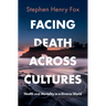 Facing Death Across Cultures