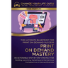 Print-On-Demand Mastery: The Ultimate Blueprint for Print-On-Demand Success-An Actionable Step-By-Step Strategy for Building, Launching, Marketing, an