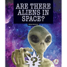 Are There Aliens in Space?