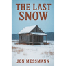 The Last Snow