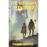 The Runaway Skyscraper