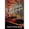 Trials of a Forensic Psychologist: A Casebook