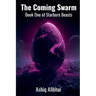 The Coming Swarm