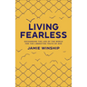 Living Fearless