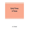 Early times in Texas