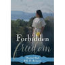 Forbidden Freedom