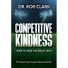 Competitive Kindness
