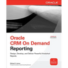 Oracle Crm on Demand Reporting