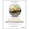 Investigating Cryptocurrencies