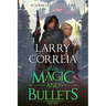 Magic and Bullets (Academy of Outcasts, Book 2)