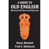 A Guide to Old English: Revised with Texts and Glossary