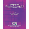 Education and Information Technology 2015 - A Selection of AACE Award Papers