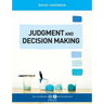 Judgment and Decision Making: Psychological Perspectives