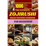 The Ultimate Zojirushi Bread Machine Cookbook for Beginners: 1000 days of Foolproof Recipes for Easy, Everyday Bread Bliss