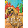 Buddy Goes to Arizona