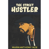 The Street Hustler