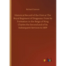 Historical Record of the First or The Royal Regiment of Dragoons: From Its Formation in the Reign of King Charles the Second and of Its Subsequent Ser