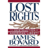 Lost Rights: The Destruction of American Liberty