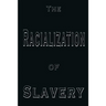 The Racialization of Slavery