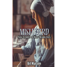 Misheard: Nine Stories of Half-Heard Lives
