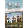 Haven River Brides: The Complete Trilogy