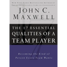 17 Essential Qualities of a Team Player: Becoming the Kind of Person Every Team Wants
