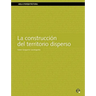 La Construccin del Territorio Disperso