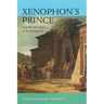 Xenophon's Prince: Republic and Empire in the Cyropaedia