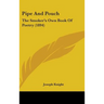 Pipe And Pouch: The Smoker's Own Book Of Poetry (1894)