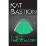 Three Christmases