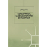 Consumption, Globalization and Development